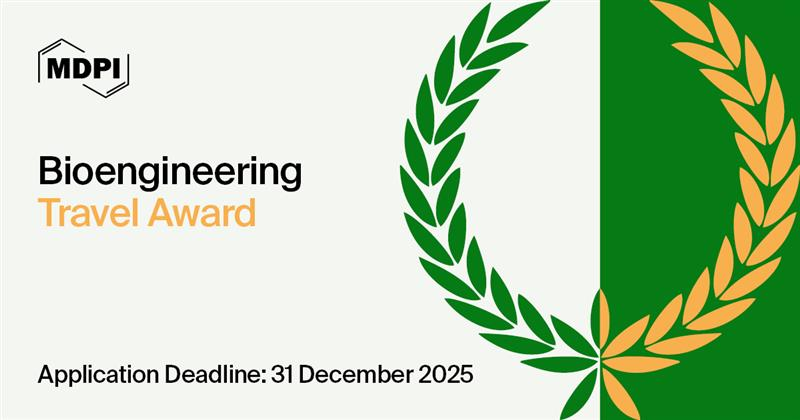 MDPIEngineering's tweet image. Bioengineering Travel Award Application - One Month Countdown

💎 The Prize: CHF 500; A certificate.

👑 Number of Winners: 2

⌛ Application DDL: 31 December 2025

📥 The application can be uploaded via: mdpi.com/journal/bioeng…

#Bioengineering #TravelAward