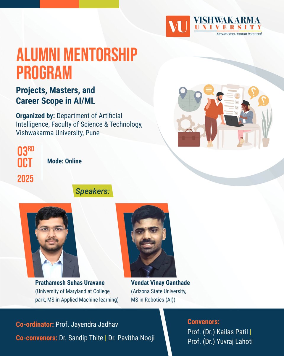 Global insights, real guidance!💡

VU’s AI Dept. hosted an Alumni Mentorship Program with experts from University of Maryland &amp; ASU, inspiring students on AI/ML careers &amp; higher studies.🌍

🗓️ 3 Oct 2025 
💻 Online

#VishwakarmaUniversity #AlumniMentorship #AIML #FutureReady #VU