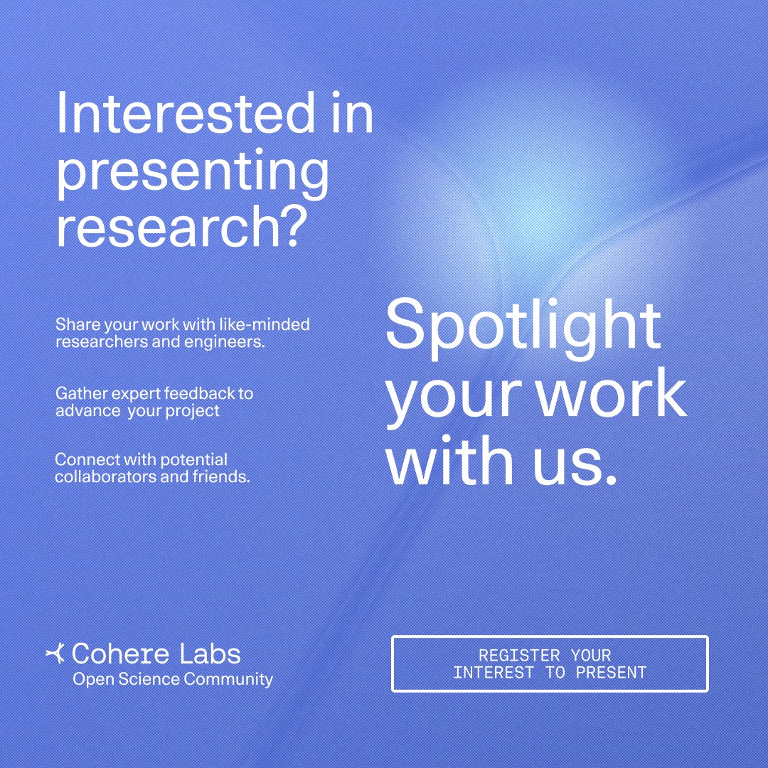 Cohere_Labs's tweet image. Share Your Research with Our Open Science Community! 🎙️

Our open science community thrives on collaboration and knowledge-sharing in the various fields of machine learning.

We’d love to hear from you if:
🔬You&apos;ve conducted some exciting research and want to share your findings…