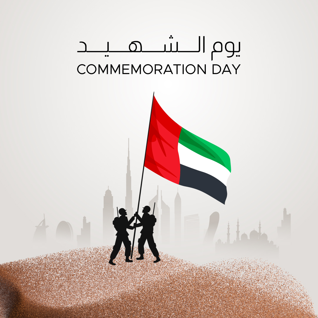 On Commemoration Day, we honor and pay respect to the bravery of those who sacrificed their lives to protect and preserve the UAE.