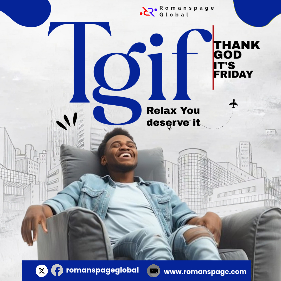 Romanspage's tweet image. TGIF! 🙌🏾 Drop the stress, kick back, and let the weekend begin. You deserve this peace. #TGIF #FridayVibes #WeekendMode