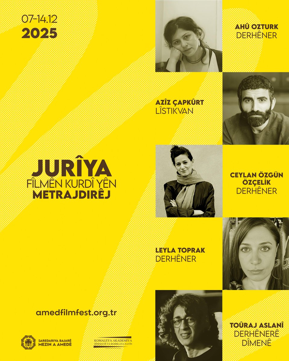 Jurîya Fîlmên Kurdî Yên Metrajdirêj / Kurdish Films Feature Film Jury / Kürt Filmleri Uzunmetraj Film Jürisi

-AHÛ OZTURK
-AZÎZ ÇAPKÛRT
-CEYLAN ÖZGÜN ÖZÇELİK
-LEYLA TOPRAK
-TOÛRAJ ASLANÎ

“Ji bo hûrgiliyên berfireh hûn dikarin li amedfilmfest.org.tr binerin.”
“Detaylı bilgi
