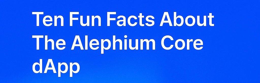 AlephiumNG's tweet image. As the @alephium Core dApp testnet is fast approaching, let&apos;s do something fun and educational for the community 😎.

Starting today, we will kickstart a new series called Ten Fun Facts About The Alephium Core dApp 📕.

Lesson I: Alephium&apos;s Core dApp is Protocol-Owned and Built…