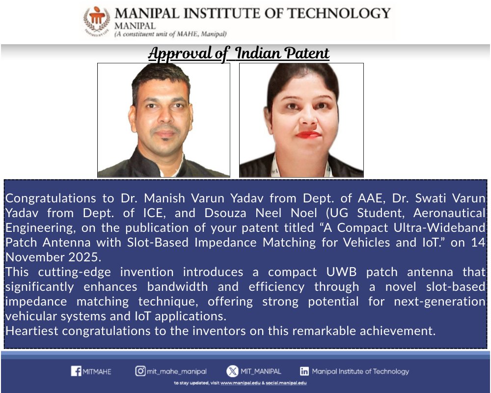 MIT_MANIPAL's tweet image. #MITManipal #ManipalInstituteOfTechnology #IndianPatent #Innovation #ResearchExcellence #AcademicAchievements #FutureTechnology #IoT #VehicularSystems #UWB #AntennaDesign #EngineeringInnovation #TechForFuture #PatentSuccess #ManipalResearch #NextGenTechnology