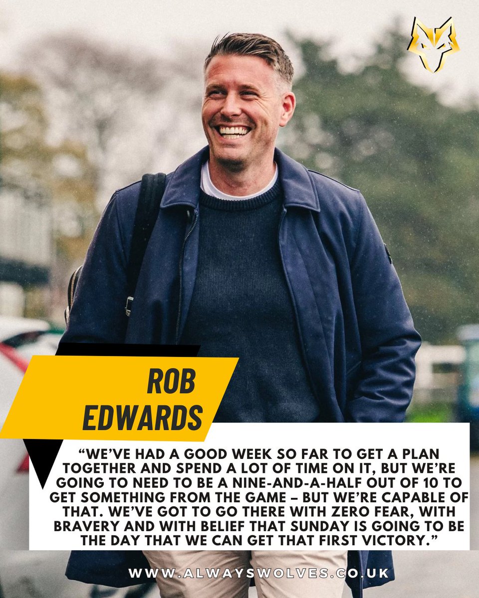 _AlwaysWolves's tweet image. Rob Edwards 🗣️

“We’ve had a good week so far to get a plan together and spend a lot of time on it, but we’re going to need to be a nine-and-a-half out of 10 to get something from the game – but we’re capable of that. We’ve got to go there with zero fear, with bravery and with…