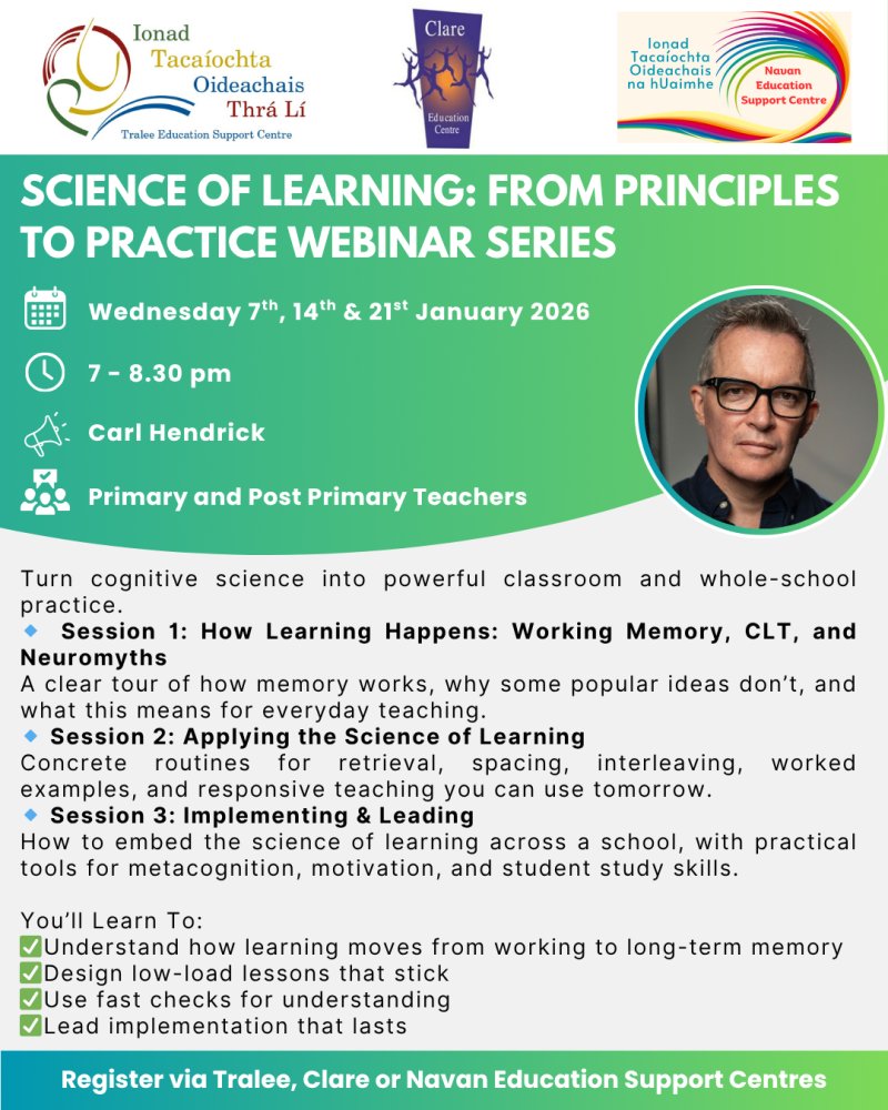 TraleeESC's tweet image. 🌟Science of Learning: Principles to Practice🌟

3-part series with Dr Carl Hendrick on memory, cognitive load, retrieval &amp;amp; whole-school implementation. 

For Primary &amp;amp; Post-Primary!

📅 Wednesday, Jan 7 2026
⏰ 7:00 – 8:30 PM
💻 Zoom

🔗Register: zoom.us/webinar/regist…