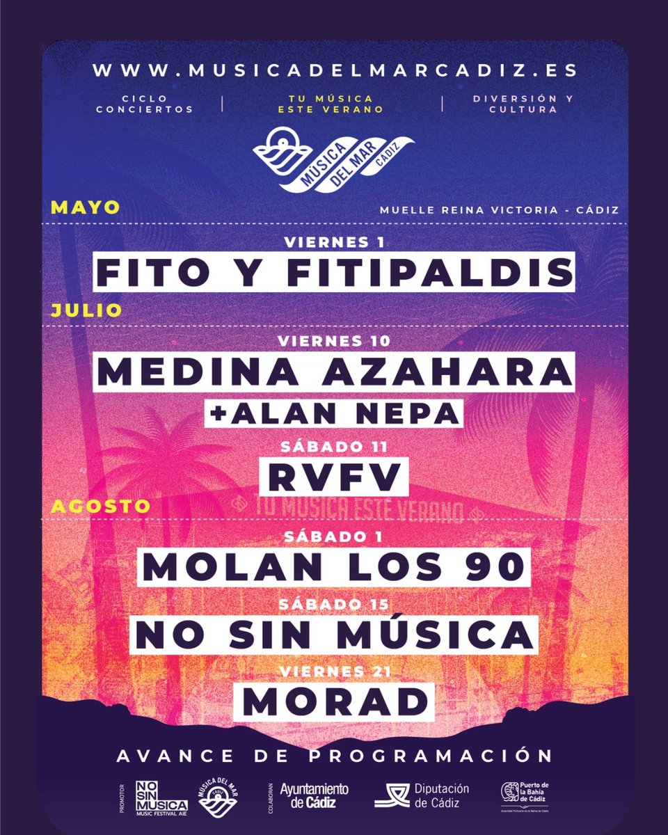 El ciclo MÚSICA DEL MAR de Cádiz avanza a MORAD, RVFV, MEDINA AZAHARA y MOLAN LOS 90 junto a los ya anunciados FITO &amp; FITIPALDIS y FESTIVAL NSM
