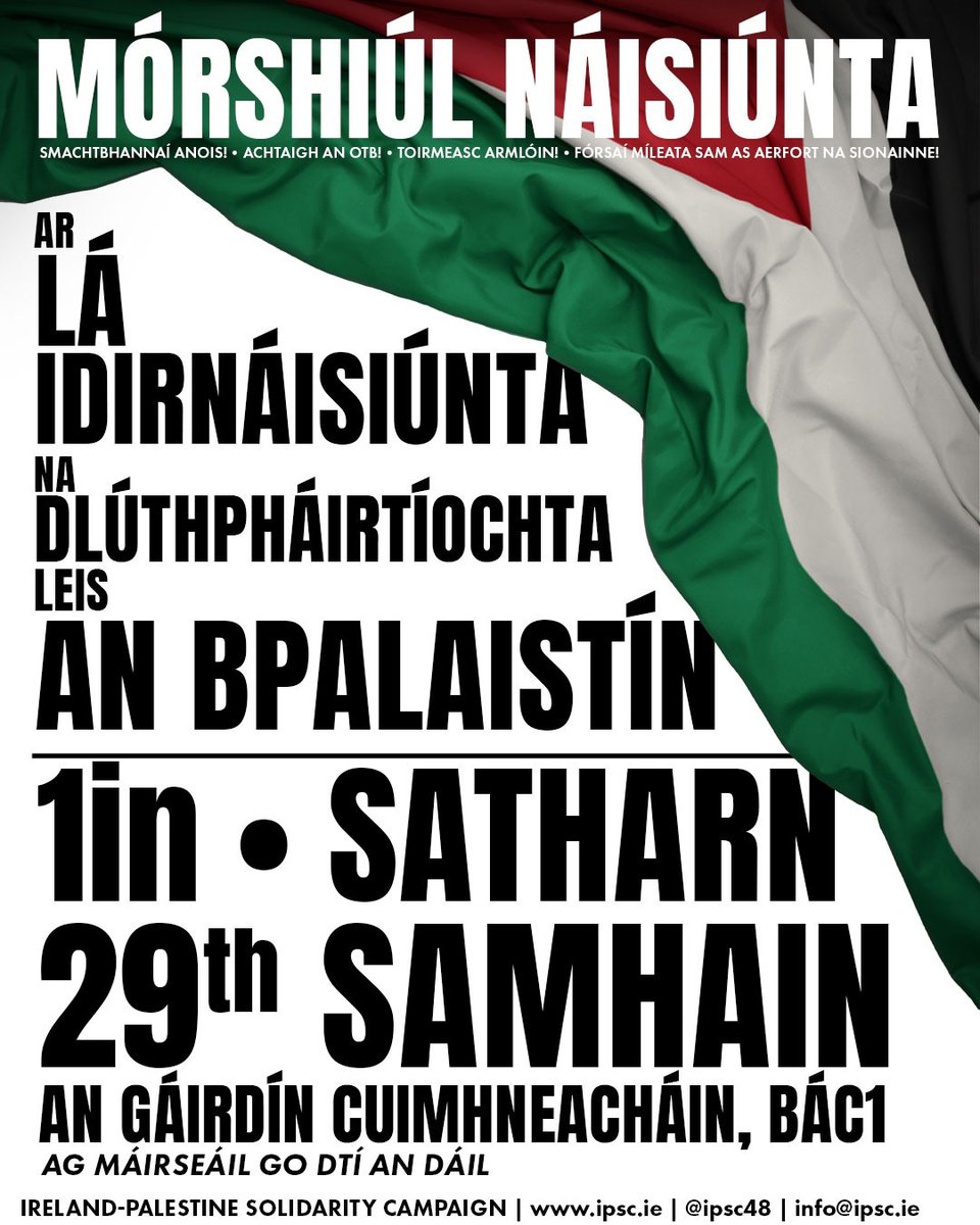 Bígí linn! Dé Sathairn, 1in, An Gairdín Cuimhneacháin, Mórshiúl Náisiúnta ar son na Palaistíne. Smachtbhannaí anois! #SaoirseDonPhalaistín 🇵🇸