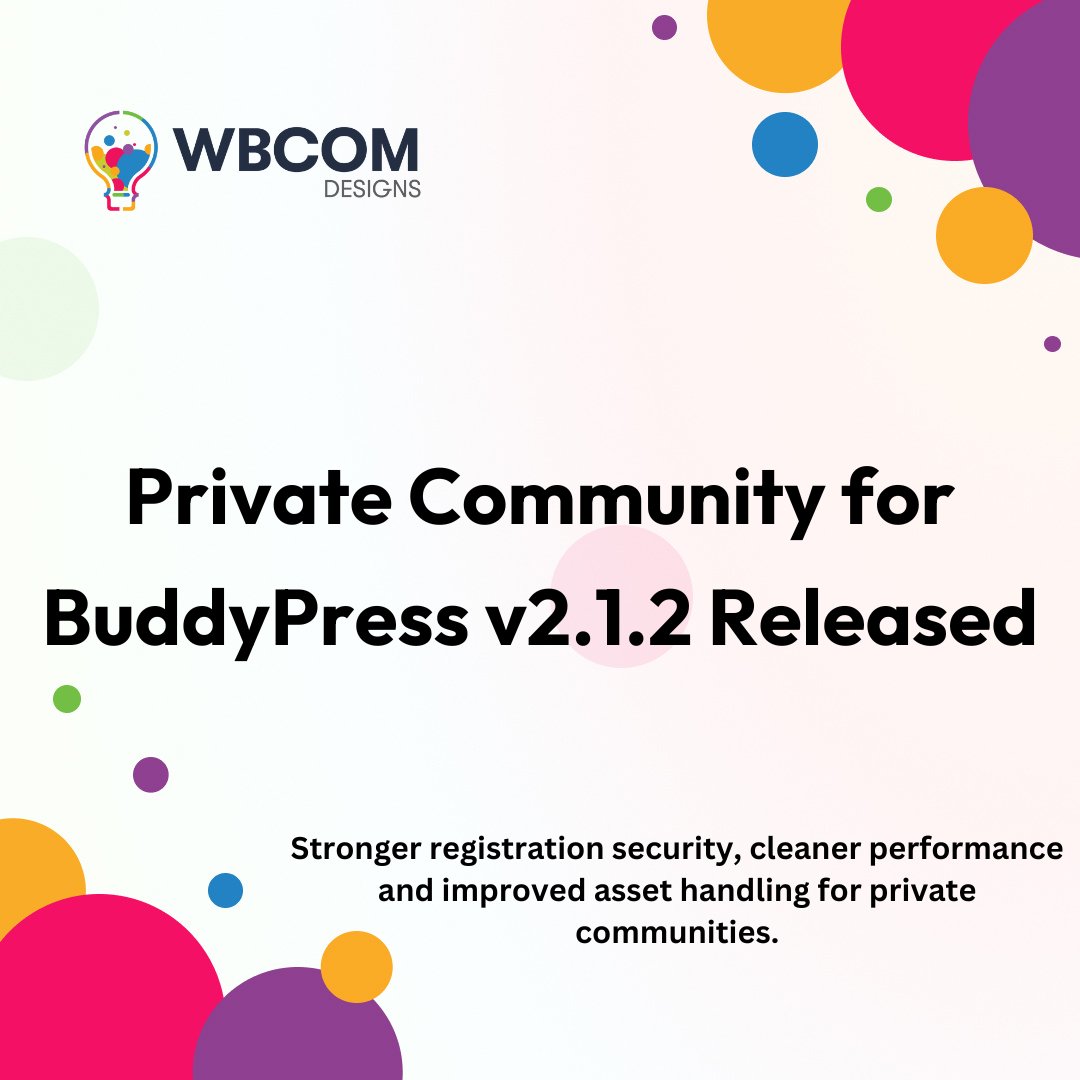 wbcomdesigns's tweet image. 🎉 Private Community for BuddyPress v2.1.2 is out!
Critical security fix, stronger nonce checks, optimized logged-out scripts, and full minified asset support.
🔗 wbcomdesigns.com/changelog/priv…

#BuddyPress #WordPress #PluginUpdate #WbcomDesigns