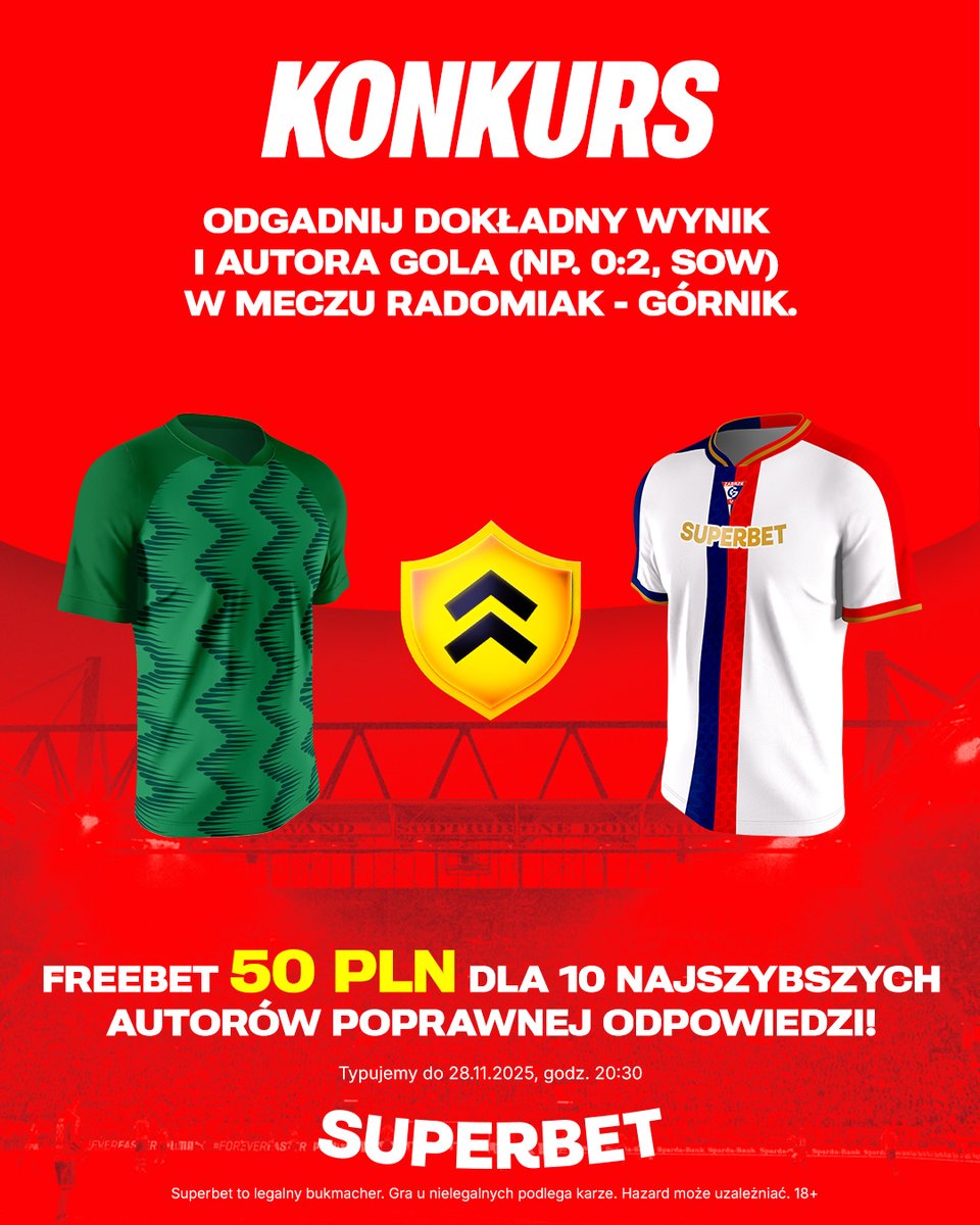 #KONKURS! Wytypuj w odpowiedziach dokładny wynik oraz autora gola ⚽️ w meczu Radomiak - <a href="/GornikZabrzeSSA/">Górnik Zabrze</a> i zgarnij freebet! #RADGÓR
-- 
✅ Zaobserwuj <a href="/SuperbetPL/">Superbet</a>
❤️ Polub wpis i 🔄 podaj go dalej 
👤 Dodaj nick z Superbet 
🎁 Nagroda = FREEBET 50 PLN
Regulamin: