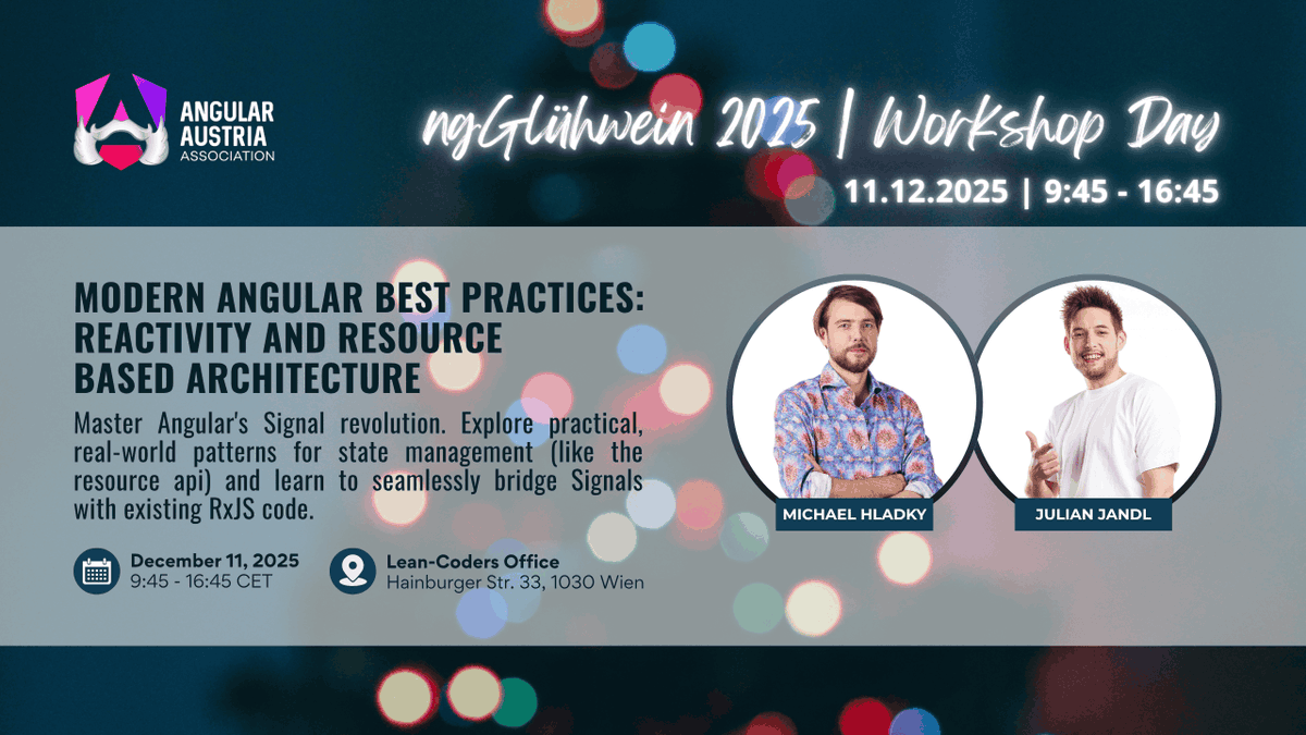 AngularAustria's tweet image. NgGlühwein Workshop Day on 11.12. 🎄

Join @Michael_Hladky &amp;amp; @hoebbelsB for their workshop &quot;Modern Angular Best Practices: Reactivity and Resource Based Architecture&quot;    

🎟️ More info and tickets at bit.ly/47T5A0t 
👍 Bonus: First Row seats for NgGlühwein 12.12.