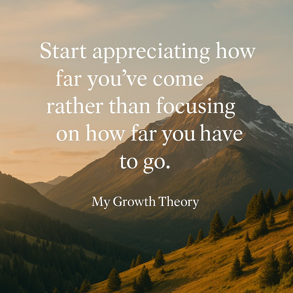 mygrowththeory's tweet image. Progress feels different when you finally appreciate how far you’ve already grown.