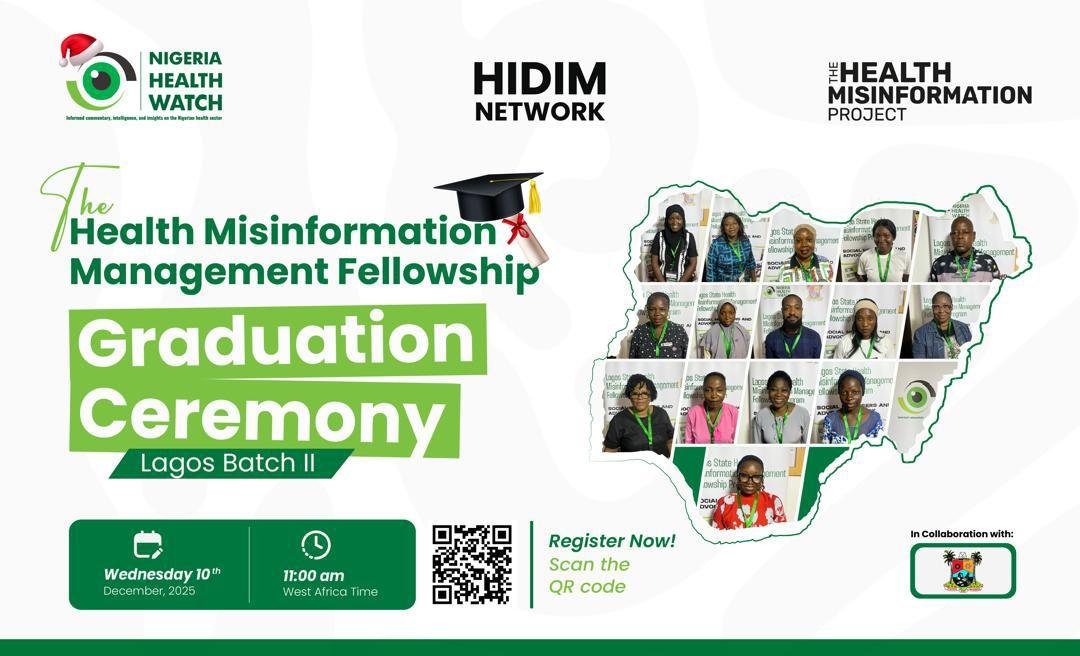 Join Us in Celebrating the Next Wave of Health Misinformation Champions! 

We warmly invite you to the Health Misinformation Management Fellowship (Lagos Batch II) Graduation Ceremony. This talented cohort of fellows is ready to tackle false health narratives and strengthen