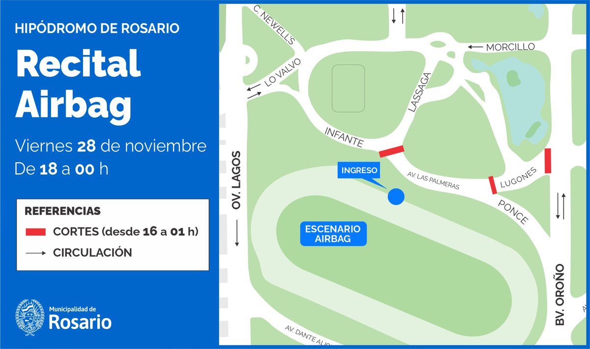 📍 Recital de Airbag en el Hipódromo de Rosario
🗓️ Viernes 28/11 – 18 a 00 h
🚧 Desde las 16 a 01 h habrá cortes en Lugones, Av. Las Palmeras e Infante.
➡️ Seguí las indicaciones de circulación y usá el ingreso habilitado.

#ControlyConvivencia