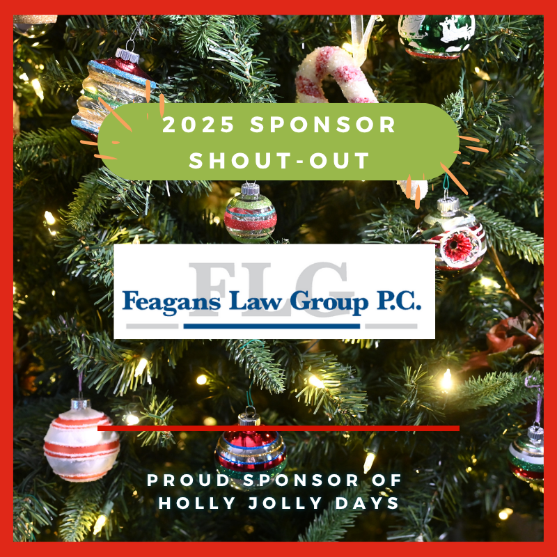 📣 2025 SPONSOR SHOUT-OUT 📣

A huge THANK YOU to Feagans Law Group P.C. for your support! 😊