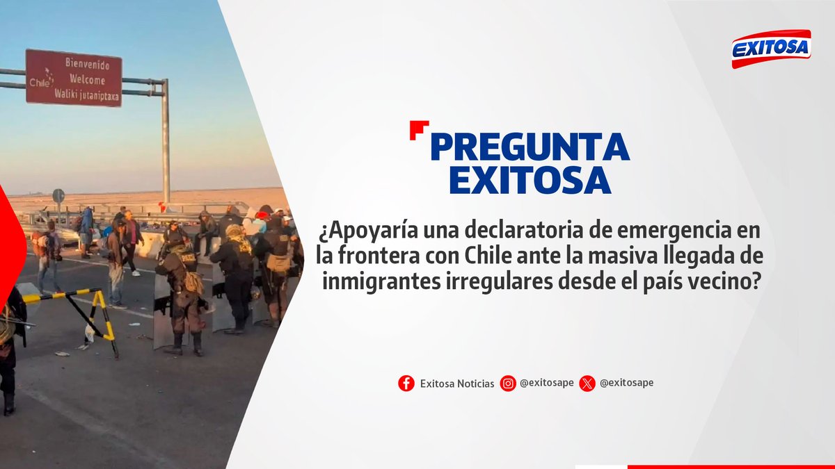 exitosape's tweet image. 🔴🔵 ¡Participa en la #PreguntaExitosa! 🚨📢

¿Apoyaría una declaratoria de emergencia en la frontera con Chile ante la masiva llegada de inmigrantes irregulares desde el país vecino?

🌐 Más información: exitosanoticias.pe