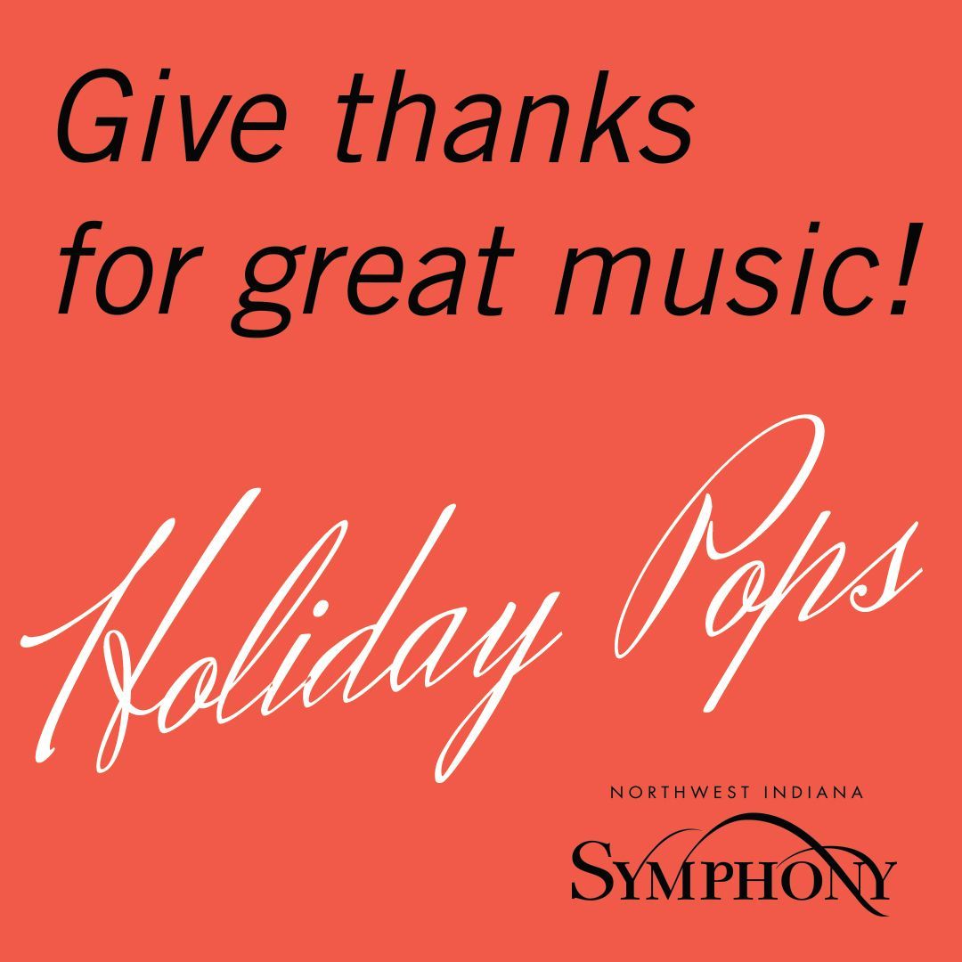 Celebrate the season of gratitude with the Symphony and Chorus as they bring festive favorites and joyful holiday classics to life. It’s the perfect way to start the holiday season. 

Holiday Pops - December 4
Hard Rock Live (21+ only)

nisorchestra.org/holiday