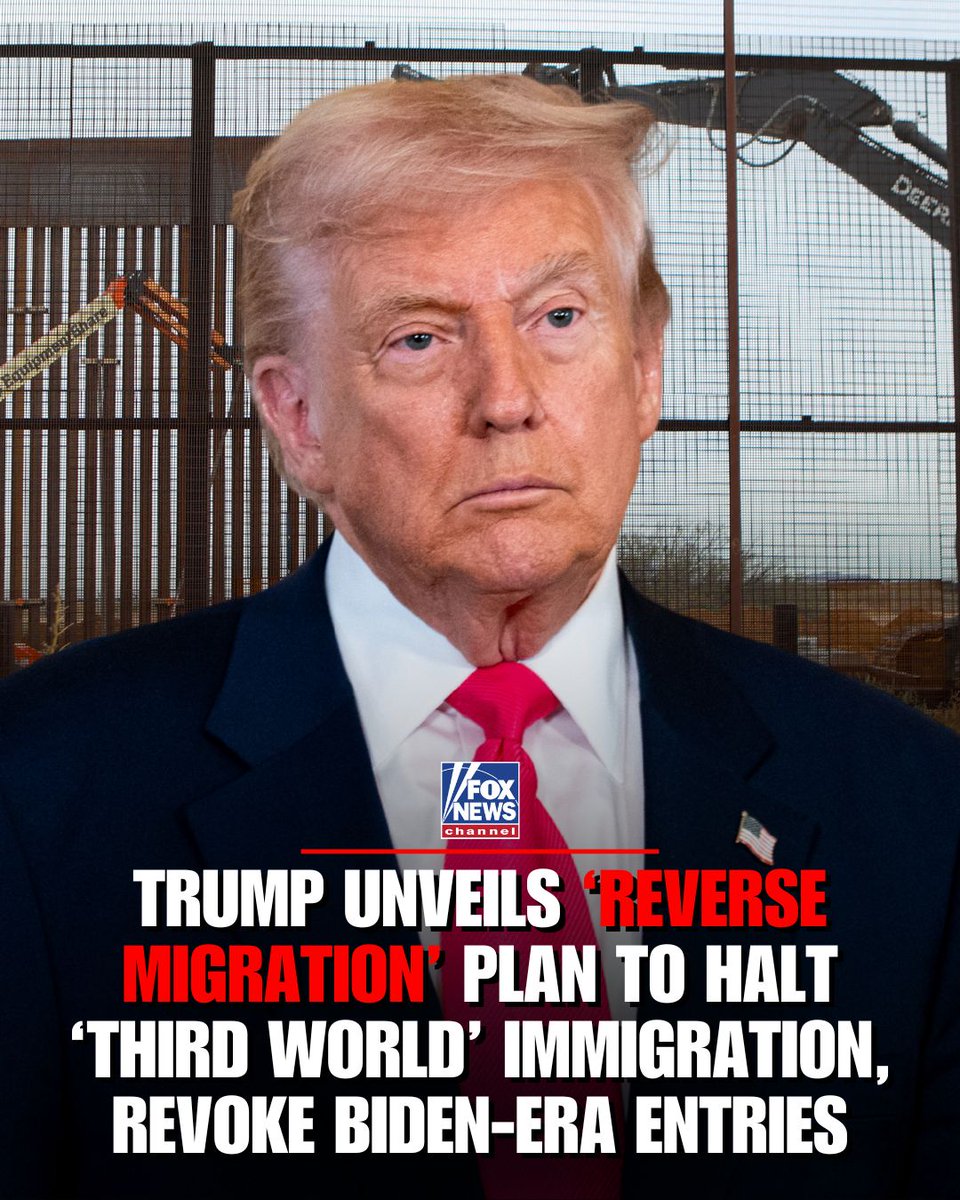 FoxNews's tweet image. BORDER RESET: President Trump outlines a sweeping &quot;reverse migration&quot; agenda that freezes all immigration from countries he labels “Third World” and rolls back Biden-era admissions.