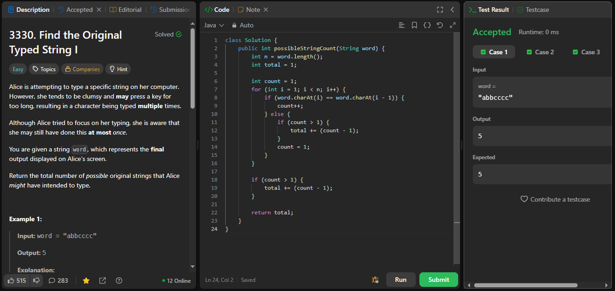 coder_s_Snippet's tweet image. #DailyCodingChallenge
Day 257
Task: Count how many original strings Alice could have meant before accidentally holding a key too long.
Solution: Group repeating characters, each extra duplicate adds one possible original version, sum all possibilities.
#LeetCode