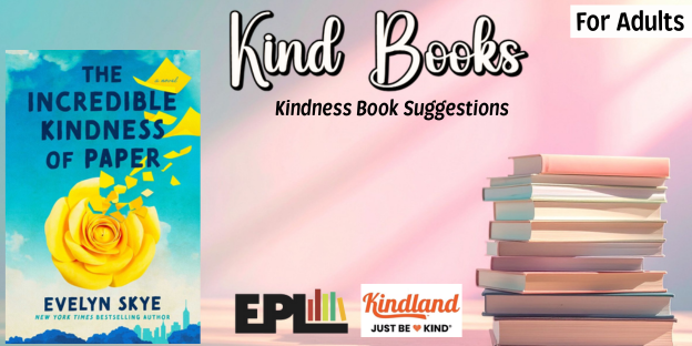 EuclidLibrary's tweet image. We&apos;re featuring books about #kindness!
The enchanting novel &quot;Incredible Kindness of Paper&quot; by Evelyn Skye is about two long-lost childhood friends who reconnect as adults through magical origami roses and the ripple effect of acts of kindness. For adults.
#EPLreads @bekindland
