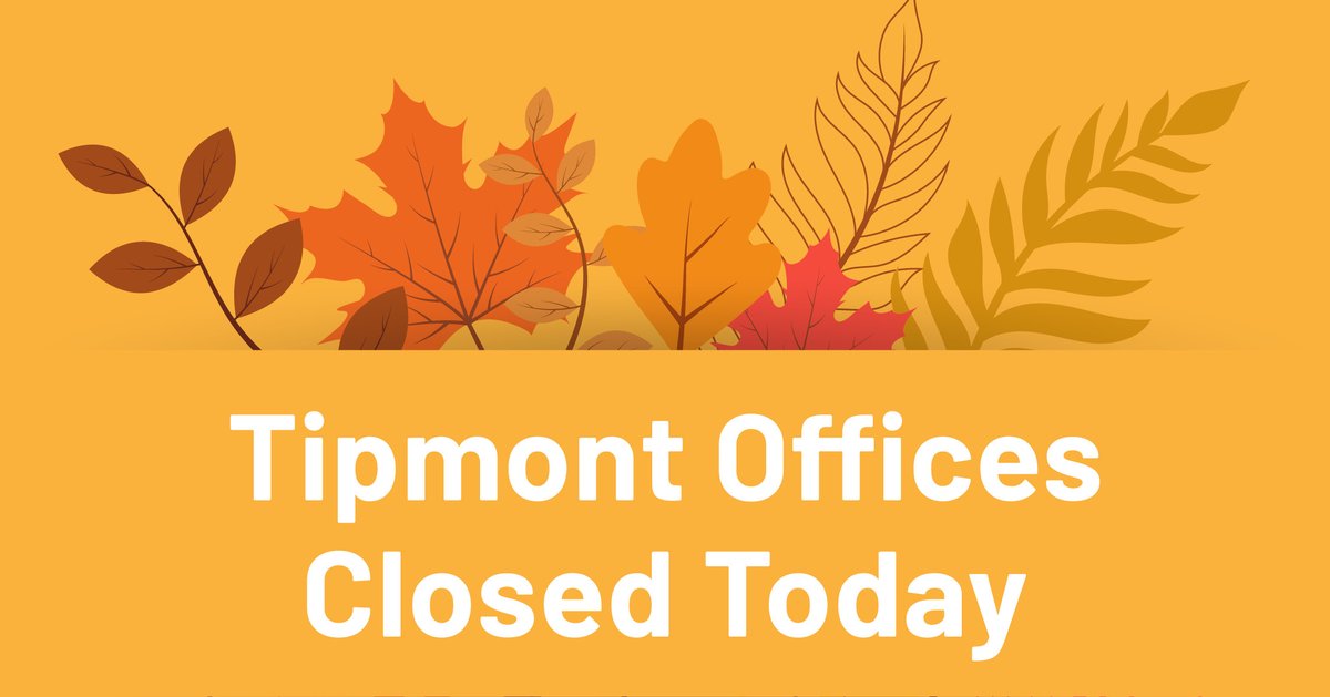 All Tipmont locations are closed today in observation of the Thanksgiving holiday.

If you need to pay your bill, SmartHub is available online at tipmont.smarthub.coop. You can also call 800-726-3953 and press 2 to use our easy, fast and secure automated solution.