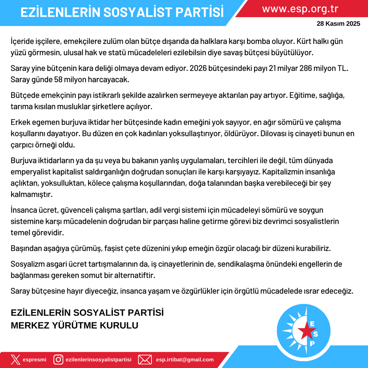 2026 Bütçesi Halkın Değil Sermayenin Bütçesidir!

Saray bütçesine hayır diyeceğiz, insanca yaşam ve özgürlükler için örgütlü mücadelede ısrar edeceğiz.

Mecliste görüşülmeye başlanacak 2026 yılı bütçesine dair MYK açıklamamız 👇