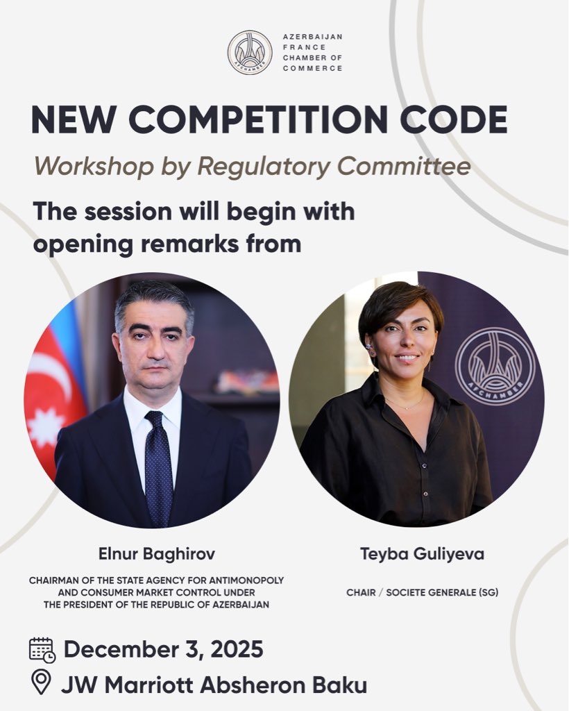 afchambercom's tweet image. Join our interactive session with the State Agency for Antimonopoly and Consumer Market Control on the new regulatory framework.
📅 3 Dec | 🕒 09:00–14:00
📍 JW Marriott Absheron Baku
🔗 Register: forms.gle/6yAjj441WyZ2GX…
Working language: AZ.
#RegulatoryInsights #CompetitionCode