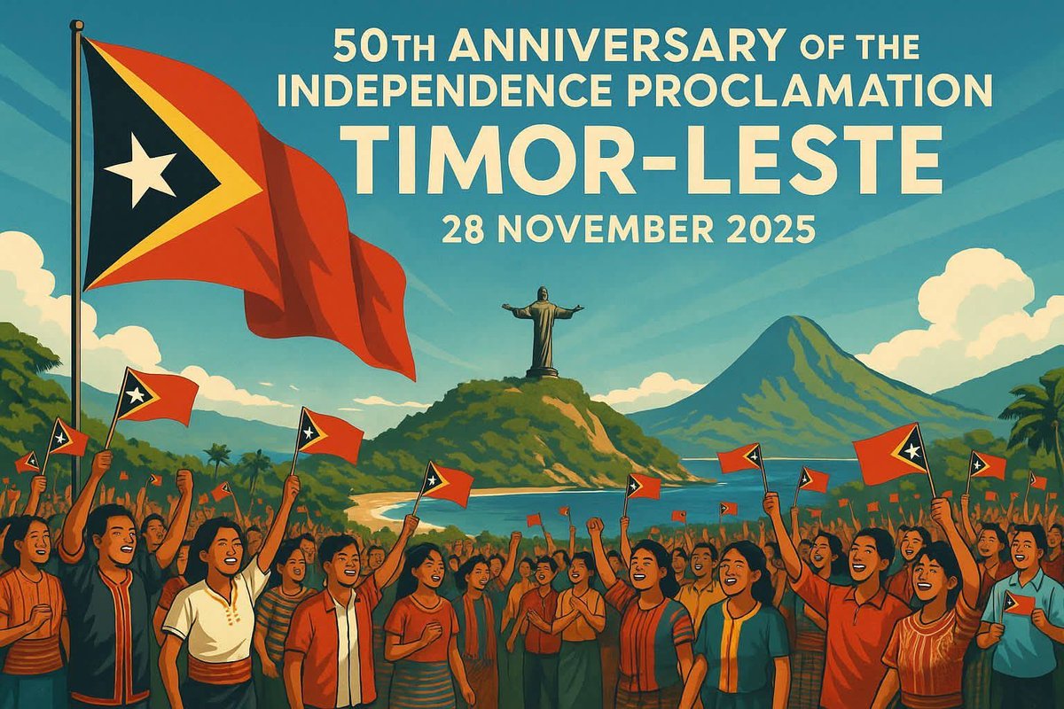 28 Nov 1975- 28 Nov 2025. 50 aniversari de la Proclamació Unilateral d'Independència de Timor Oriental. Parabéns!