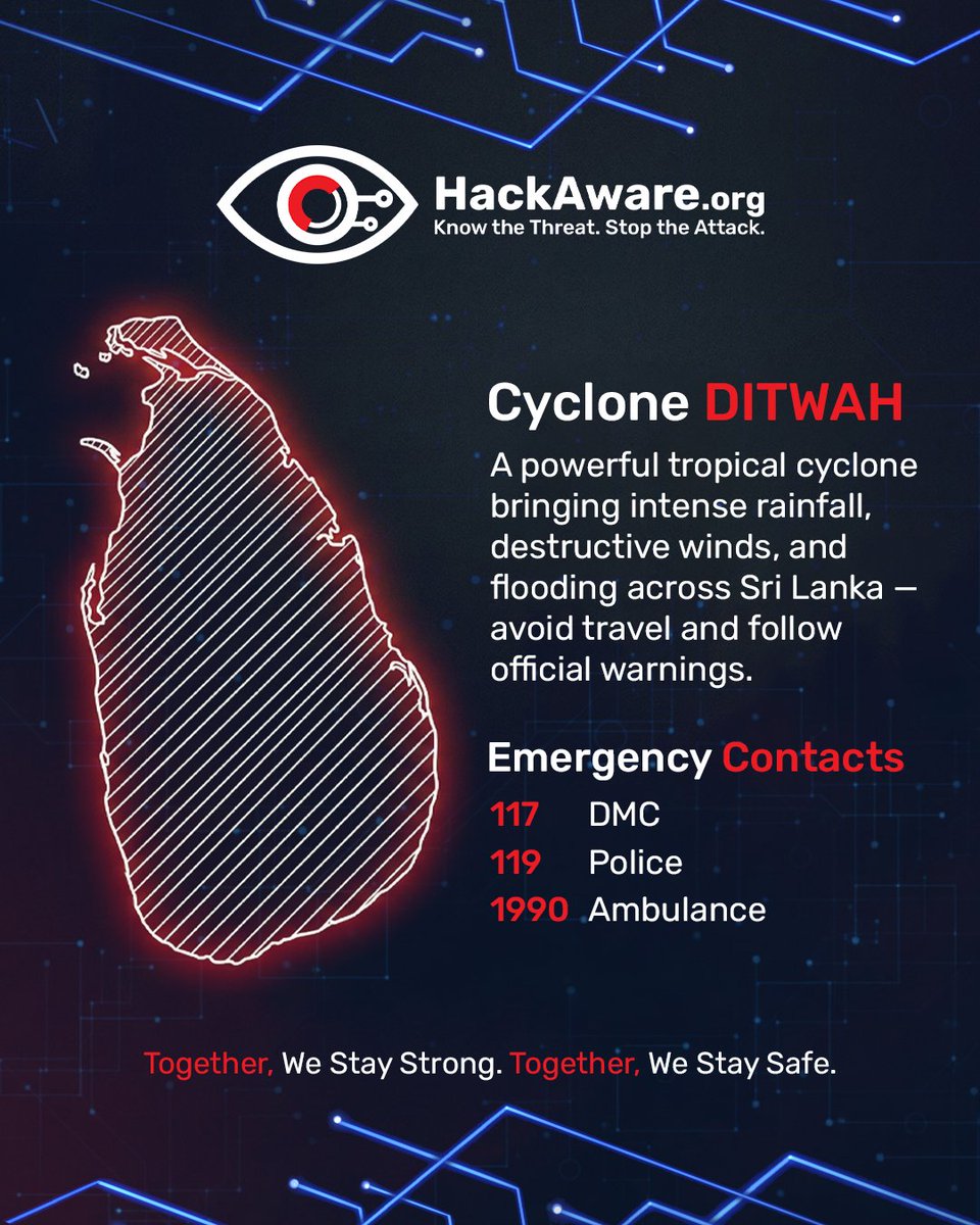 HackAwareOrg's tweet image. When storms threaten our island, we become each other’s shelter.

Verify every update you share — false information can cost human lives.

Sri Lanka, we protect one another. Stay safe. 💙🇱🇰

#CycloneDITWAH #StaySafeSL #HackAware #KnowTheThreat #StopTheAttack #SriLankaStrong