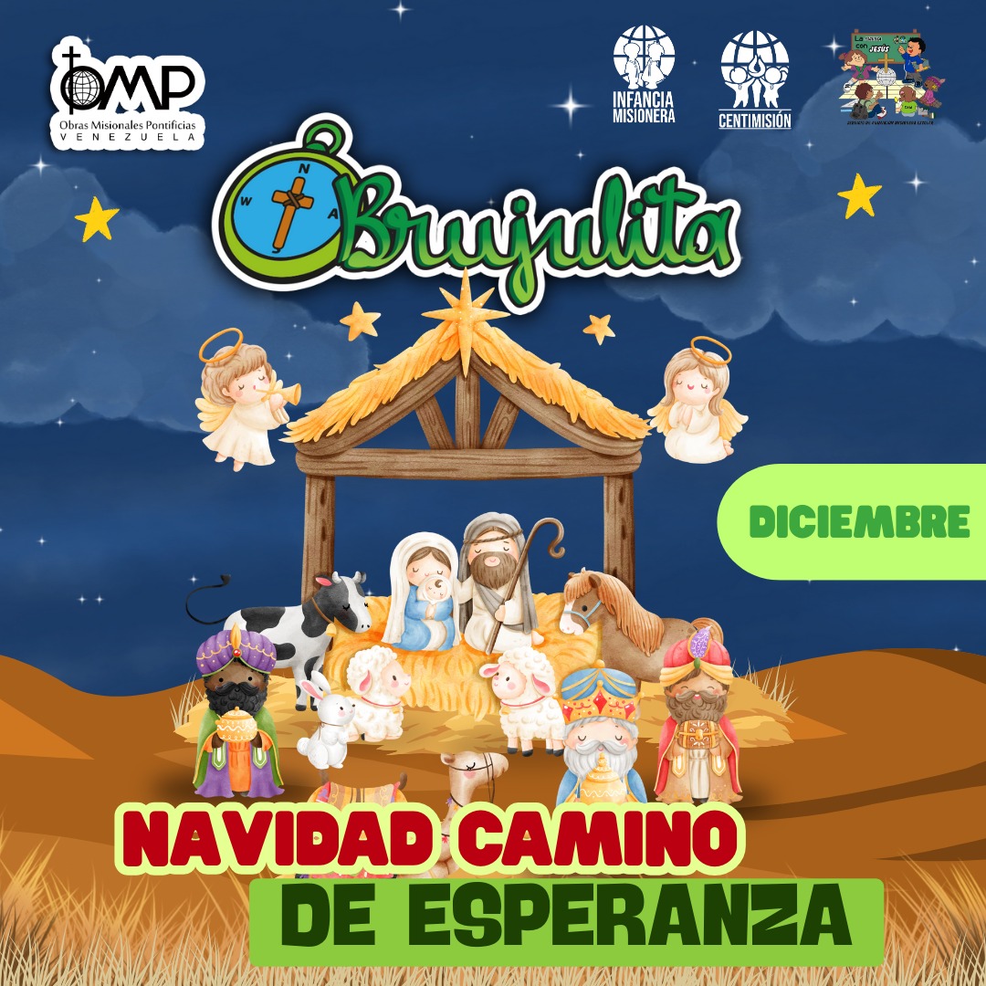 IAM Venezuela publicó nueva edición de Brujulita, destacando la celebración de la Navidad con el tema central: "Navidad camino de esperanza"... ompvzla.com/m030/