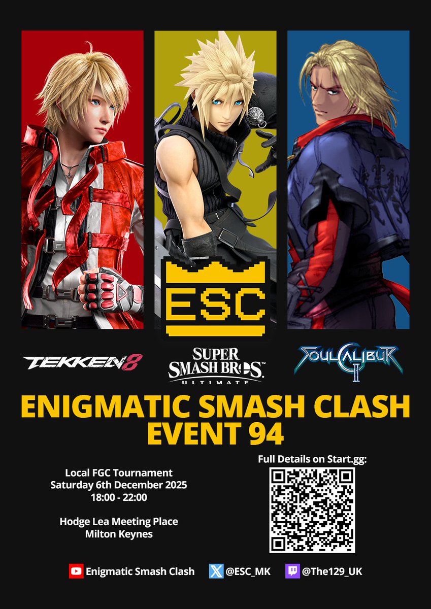👑 ENIGMATIC SMASH CLASH - EVENT 94 IS ON THE WAY 👑

Date: Saturday 6th December 2025
Venue: Hodge Lea Meeting Place, Milton Keynes
Games: TEKKEN 8, Super Smash Bros. Ultimate, Soulcalibur II

Registration is live now on Start․gg! ❤️ 💛 💙
start.gg/tournament/eni…