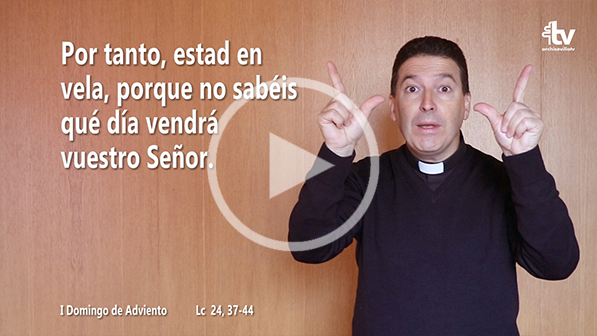 Archisevilla1's tweet photo. #Evangelio del I Domingo de #Adviento (ciclo A) en #LenguadeSignosEspañola: Mt 24, 37-44

https://t.co/rKMHPV2yAF

@ecclesiacope @CECS_CEE @prensaCEE https://t.co/rmWaDEgsWG