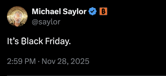 💥BREAKING:

MICHAEL SAYLOR SAYS, "IT’S ₿LACK FRIDAY."