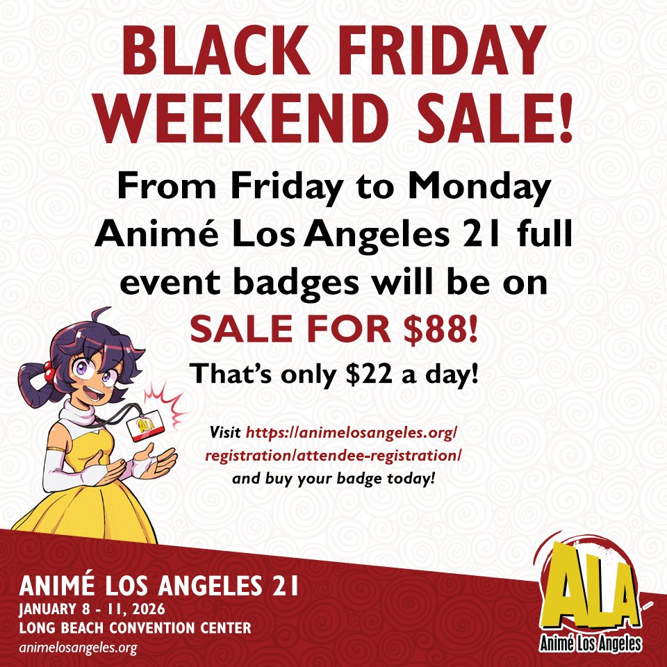 🚚We've Got a Big Discount Delivery Comin' Through!!!🌌

Our Black Friday sale is BACK! Starting NOW and going through Cyber Monday, get an #AnimeLA21 full event (4-Day) badge for $88! 🤩

Visit animelosangeles.org/registration for more information! 🏰