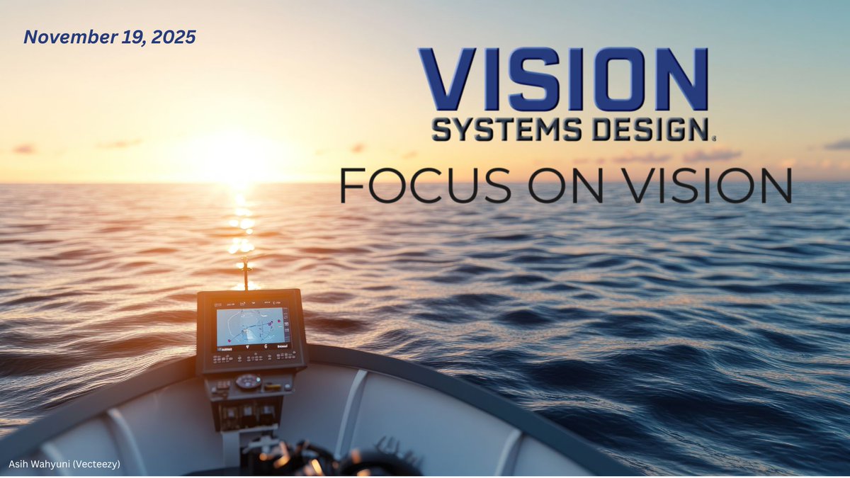 Vision_Systems's tweet image. The latest edition of Focus on Vision bit.ly/4odqIU7, #visionsystemsdesign&apos;s video newscast, features an AI-vision object detection system for seagoing sailboats, and much more! #machinevision #cameravision #thermalimaging #hyperspectral #visionsystem