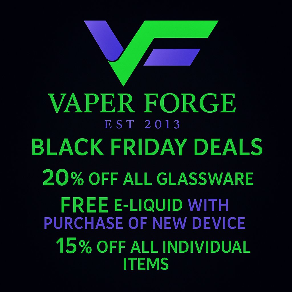 VaperForge's tweet image. #VaperForge #BlackFriday  #BestVapeShopinBham #BestShopon280