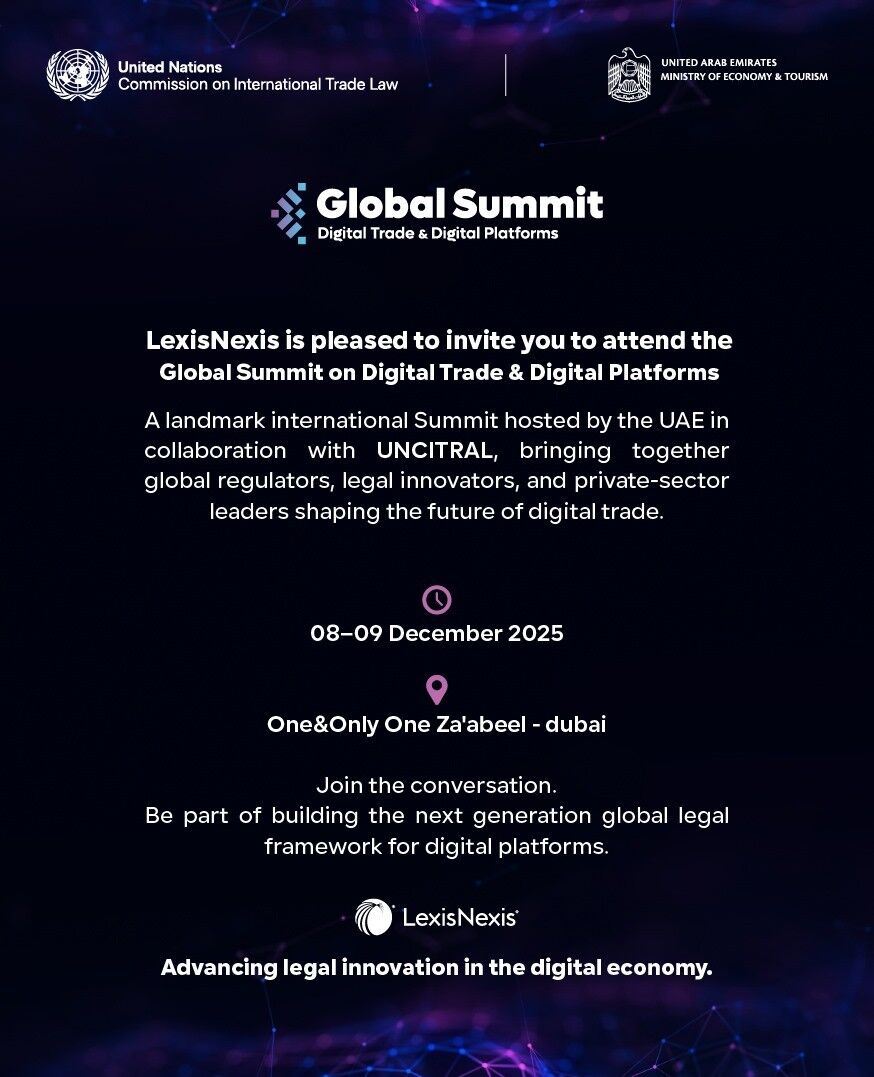 LexisNexis_ME's tweet image. The #GlobalSummit on #DigitalTrade &amp;amp; #DigitalPlatforms, hosted by UAE Ministry of Economy &amp;amp; Tourism with #UNCITRAL, brings together global leaders to shape the legal future of the digital economy. Proud to support this milestone. Register: linktr.ee/UNCITRAL

#LexisNexis