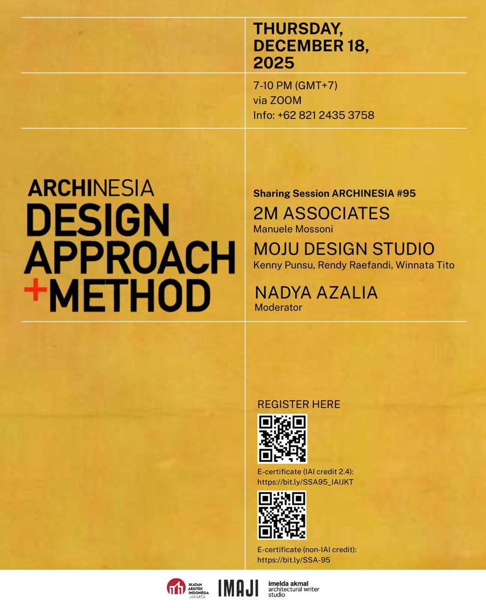 Join us at Sharing Session ARCHINESIA #95
“Design Approach + Method”
with :
2M Associates (Manuele Mossoni)
Moju Design Studio (Kenny Punsu, Rendy Raefandi, Winnata Tito)

Join us on:
Thursday, December 18, 2025
7 – 10 PM (GMT+7)
via ZOOM

Info : +62 821 2435 3758