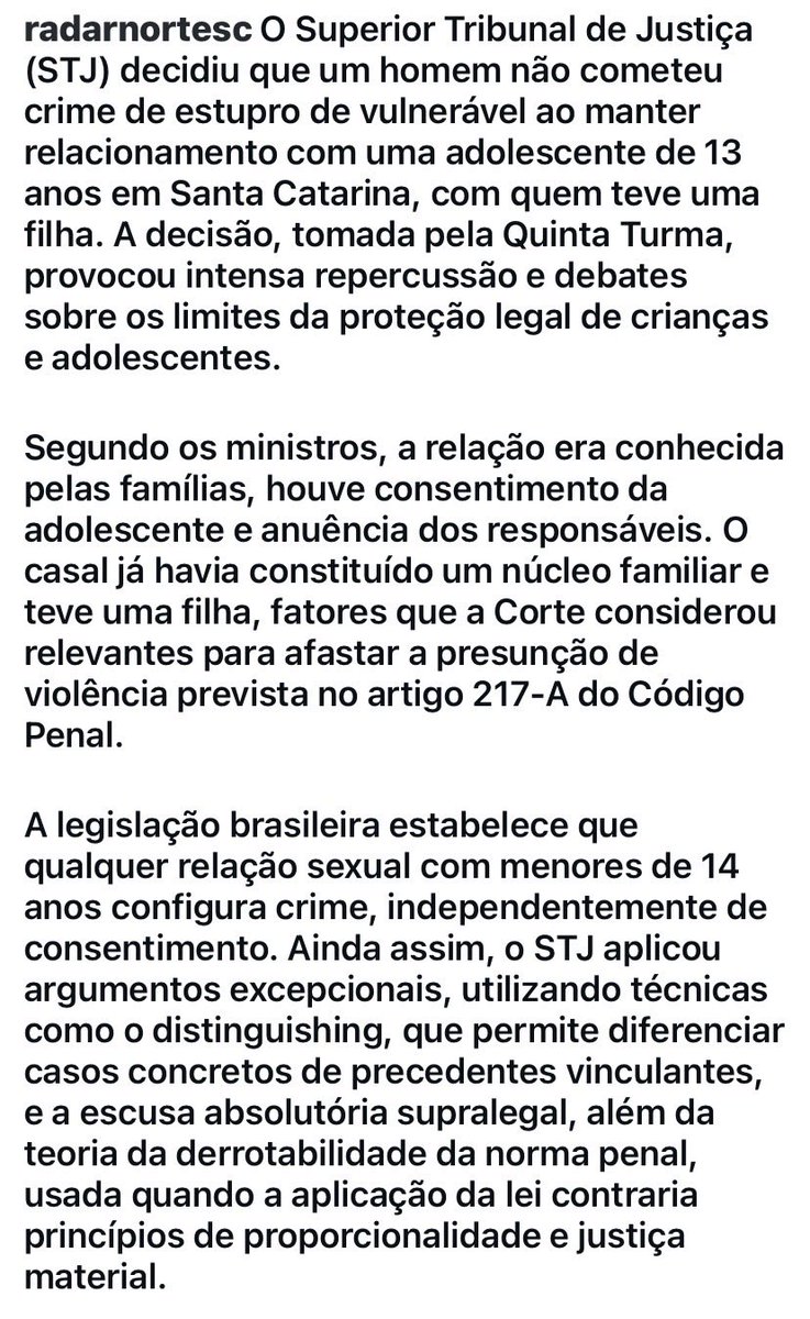A Conivência com o Absurdo: A decisão envia uma mensagem devastadora à sociedade: a proteção legal de crianças e adolescentes é condicional e pode ser derrubada por argumentos técnicos que priorizam a vida adulta do agressor em detrimento da infância roubada.