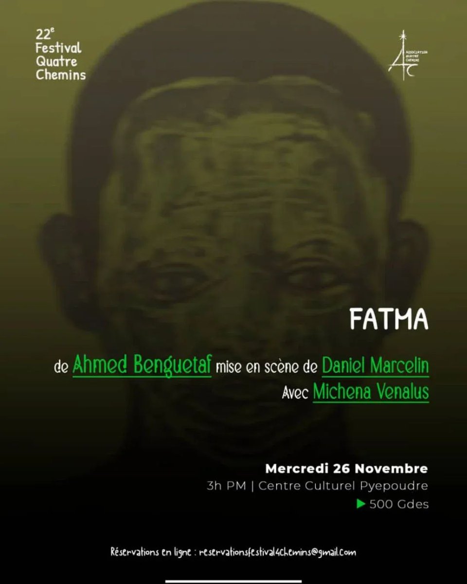 THÉÂTRE  FATMA 🎭
Découvrez FATMA d’Ahmed Benguetaf, interprétée par Michena Venalus et mise en scène par Daniel Marcelin,3h PM, au Centre Culturel Pyepoudre.
Prix : 500 Gdes.
Un portrait puissant d’une femme qui lutte entre rêves brisés, solitude et pressions sociales.