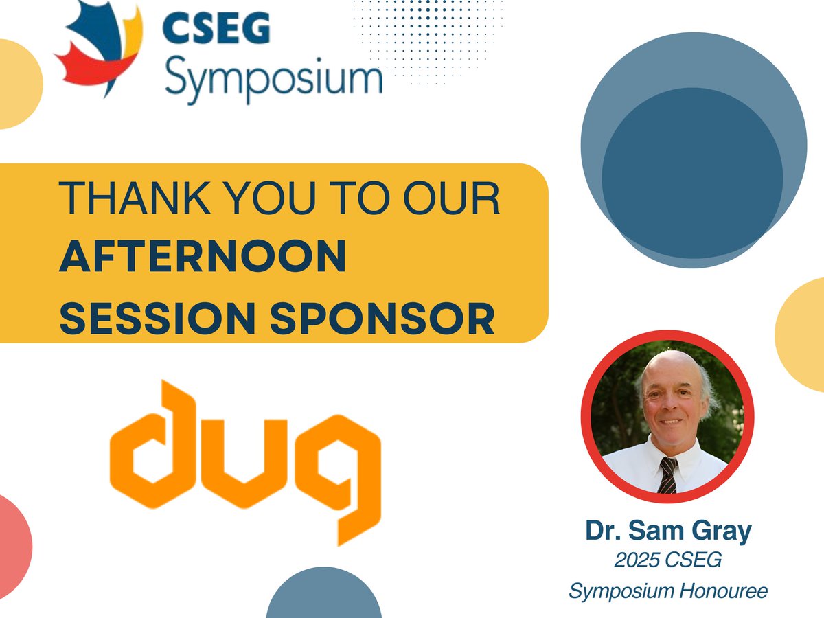A few more shout out's to complete the week, we wanted to send a huge thanks to DUG for being an afternoon session #sponsor at CSEG Symposium 2025 on Tuesday. So much work, detail &amp; support goes into this event, we are grateful for your help!

Looking forward to Symposium 2026!