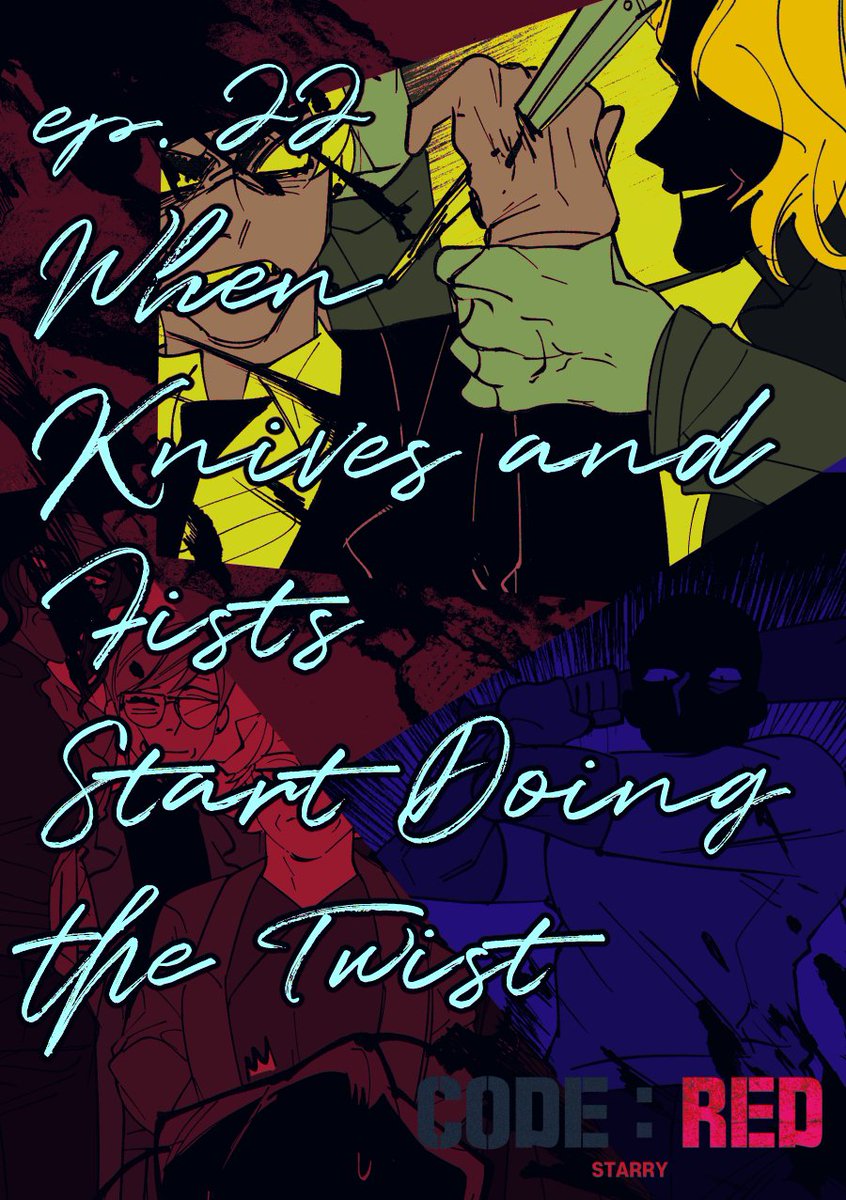 starry0h's tweet photo. CODE : RED Episode 23. When Knives and Fists Start Doing the Twist
TAPAS: https://t.co/vVAFpVWTVN
EP 23. When Knives and Fists Start Doing the Twist: https://t.co/tIwioim8J7
#webtoon #comics #action #codered #code_red #webtoon #코드레드 #코드_레드 #만화 #웹툰 #스파이 https://t.co/BkMw5MKSQ3