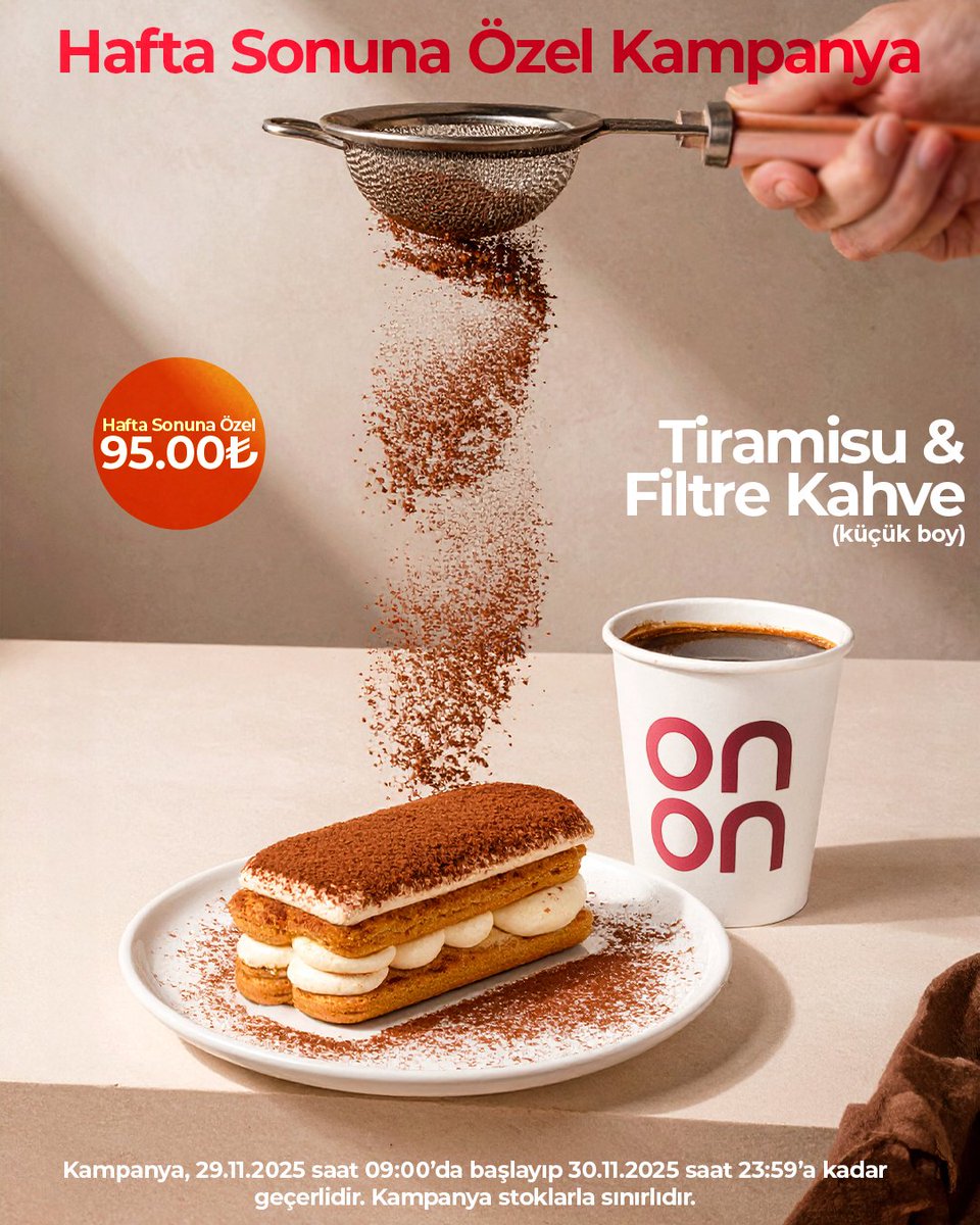 Hafta sonu lezzetle güzelleşir! ✨
Tiramisu + filtre kahve ikilisi 95 TL’ye ONON Kafe'lerde!
Bu hafta sonu kendine bir iyilik yap:
Bir tiramisu mutluluğu, bir filtre kahve huzuru! ☕🍰

📍 Tüm şubelerde geçerlidir.