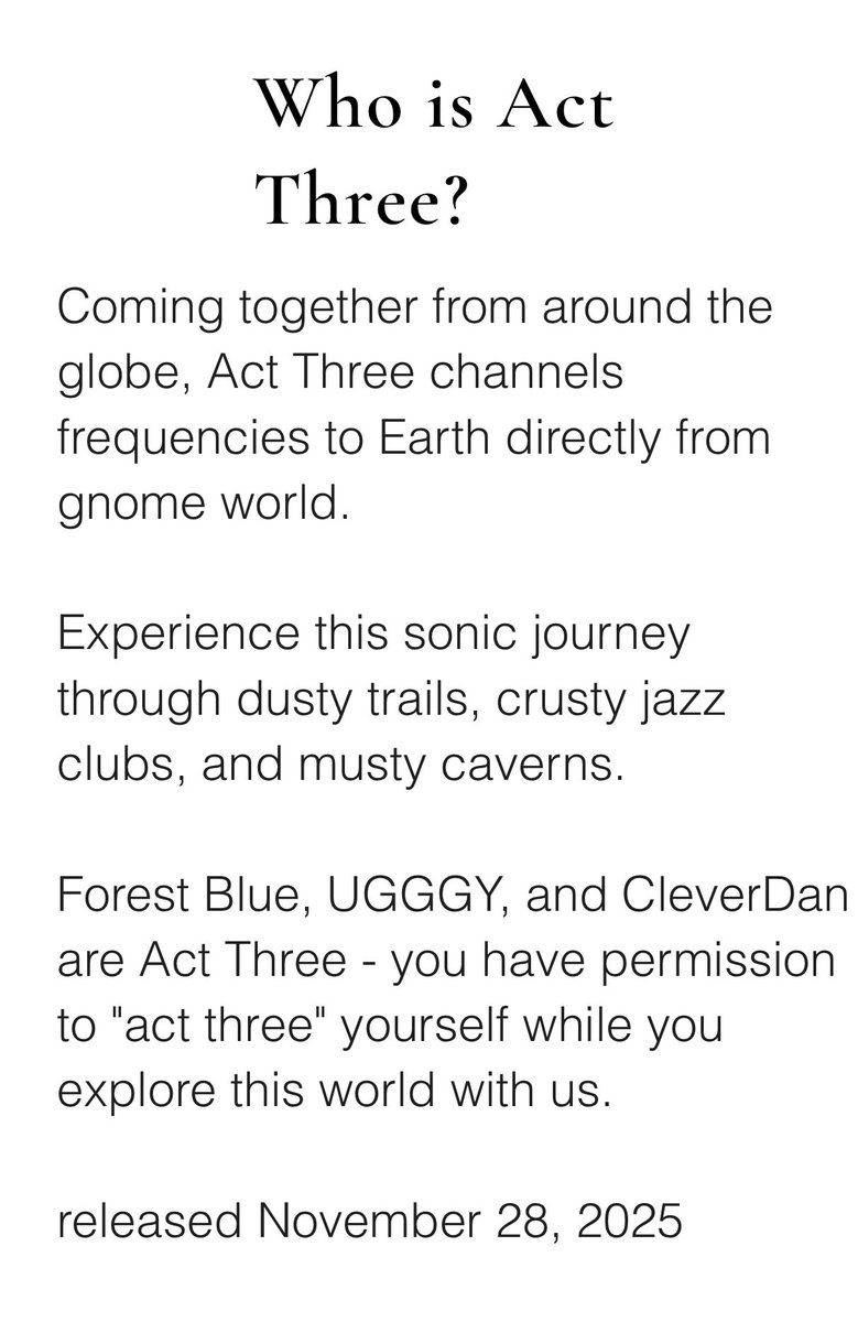 Dream Soss Media proudly presents

Act Three

The debut album

<a href="/CleverDanMusic/">CleverDan</a> <a href="/forest_b_l_u_e/">Forest Blue</a> <a href="/_UGGGY/">3VILLL ÜGGG¥</a> form this musical triforce to bring you something truly refreshing from the underground

Enjoy 🌙