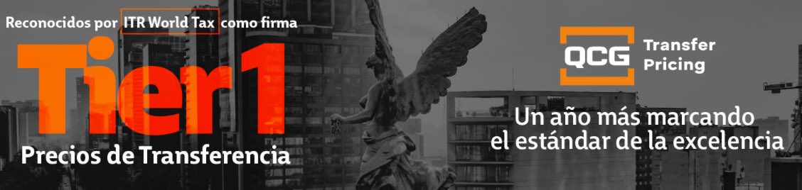 La muy prestigiada ITR World Tax reconoce a QCG Transfer Pricing dentro de la banda 1 de prestadores de servicios de precios de transferencia en México

Aquí pueden consultar los rankings: itrworldtax.com/Jurisdiction/M…

#preciosdetransferencia #partesrelacionadas