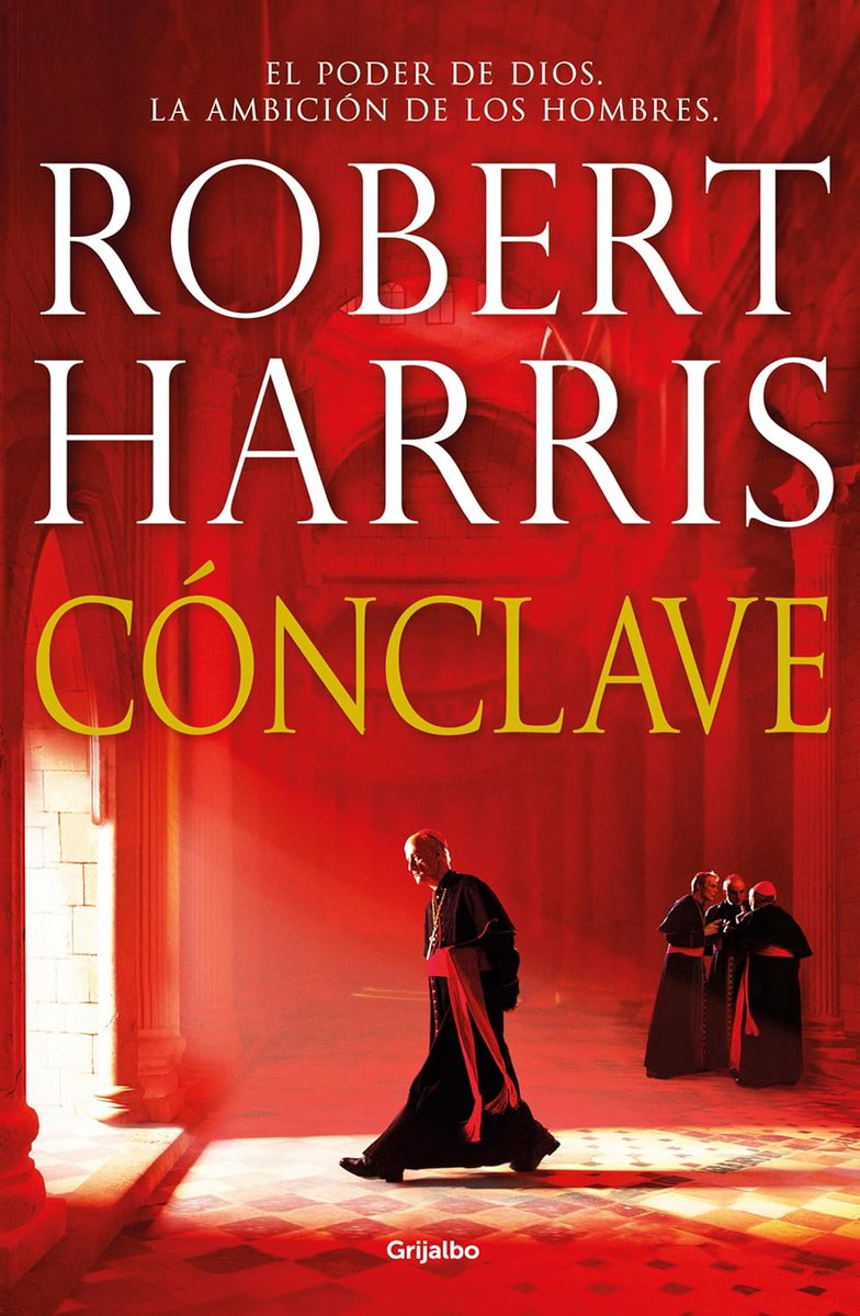📌NOVEDAD: "Cónclave", de Robert Harris. La novela en que se basa la película homónima de Edward Berger, premiada en los Oscar.