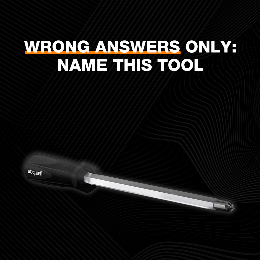 bequietofficial's tweet image. 🛠️ Wrong answers only:

Name that tool! 😏👇

#bequiet #PCBuild #WrongAnswersOnly #PCmodding #GamingCommunity