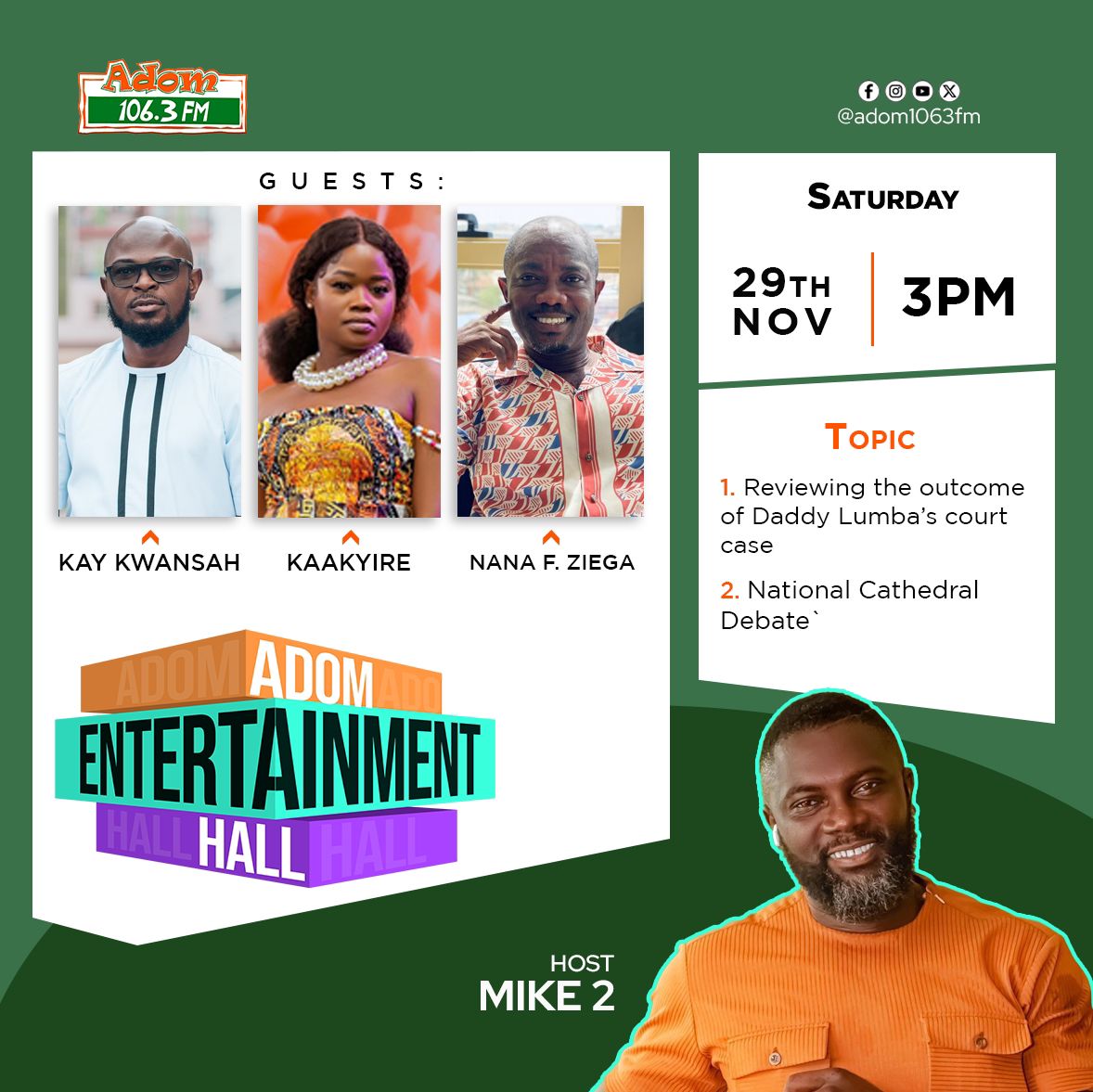 Adom1063fm's tweet image. Join us this Saturday for another Entertaining edition of ADOM ENTERTAINMENT HALL on Ghana&apos;s 🇬🇭 no.1 radio station, Adom 106.3 FM, with @miketwobaby 

#LikeCommentShare #entertainment #entertainmentindustry #entertainmentnews