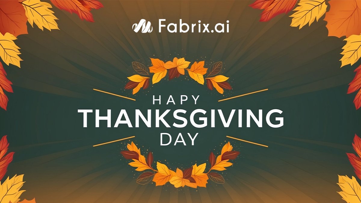 TheFabrixAI's tweet photo. A day after Thanksgiving,π weβre still feeling grateful. β¨
Thank you to our customers, partners, and team for being part of the https://t.co/HANMWhOKqx journey.
Happy Thanksgiving weekend! π π
#ThanksGivingDay #ThanksGiving2025 #ThanksGivingWeekend #FabrixAI https://t.co/iDGoJNOKr2