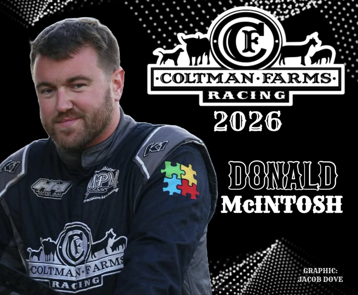 NEWS: Donald McIntosh officially joins Coltman Farms Racing for the 2026 racing season. He joins Tanner English as teammates. Zack Mitchell will not return next year. Series choice is still TBD. 

Photo &amp; Info: MPM Marketing 
Graphic: Jacob Dove